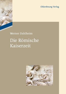 Die Römische Kaiserzeit