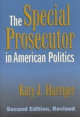 Harriger, K:  The Special Prosecutor in American Politics