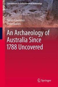 Lawrence, S: Archaeology of Australia Since 1788