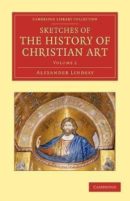 Sketches of the History of Christian Art