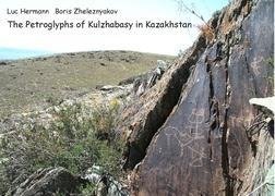 The Petroglyphs of Kulzhabasy in Kazakhstan