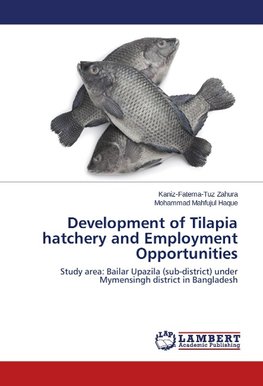 Development of Tilapia hatchery and Employment Opportunities