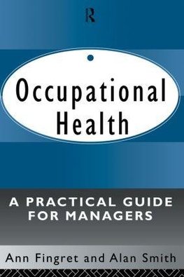 Fingret, D: Occupational Health: A Practical Guide for Manag