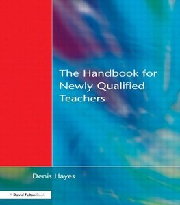 Hayes, D: Handbook for Newly Qualified Teachers