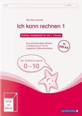 Ich kann rechnen 1  Mein Sternchenheft  für die 1. Klasse in DIN A4