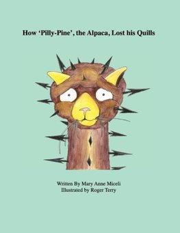 How 'Pilly-Pine', the Alpaca, Lost His Quills