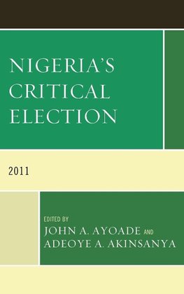 Nigeria's Critical Election 2011