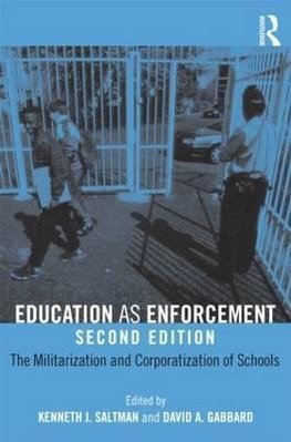 Saltman, K: Education as Enforcement