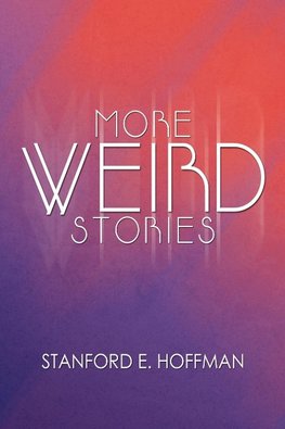 More Weird Stories