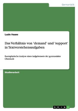 Das Verhältnis von 'demand' und 'support' in Textverstehensaufgaben