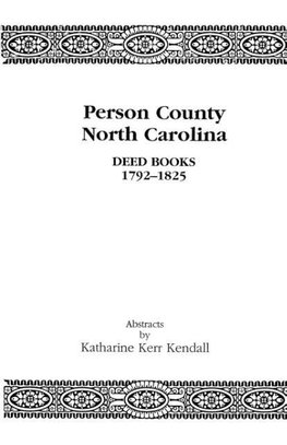 Person County, North Carolina, Deed Books, 1792-1825