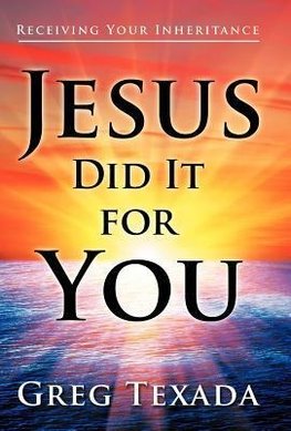 Jesus Did It for You