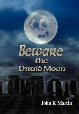 Beware the Druid Moon