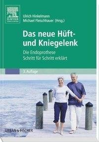 Das neue Hüft- und Kniegelenk