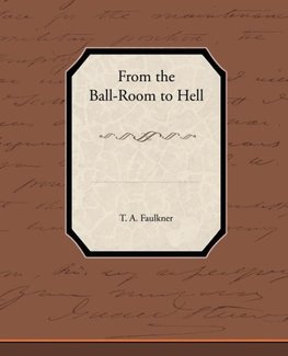 From the Ball-Room to Hell