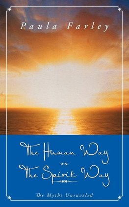 The Human Way vs. the Spirit Way