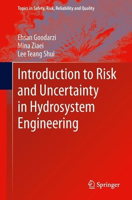 Introduction to Risk and Uncertainty in Hydrosystem Engineering