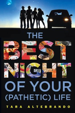 The Best Night of Your (Pathetic) Life