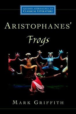 Griffith, M: Aristophanes' Frogs