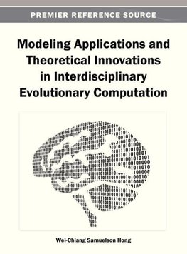 Modeling Applications and Theoretical Innovations in Interdisciplinary Evolutionary Computation