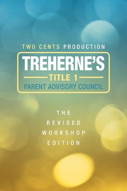 Treherne's Title 1 Parent Advisory Council- The Revised Workshop Edition