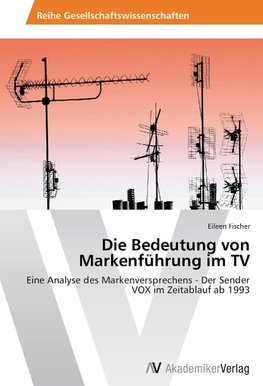 Die Bedeutung von Markenführung im TV