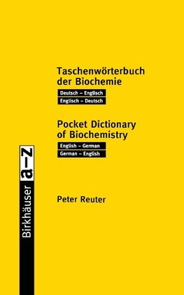 Birkhäuser Taschenwörterbuch der Biochemie / Birkhäuser Pocket Dictionary of Biochemistry