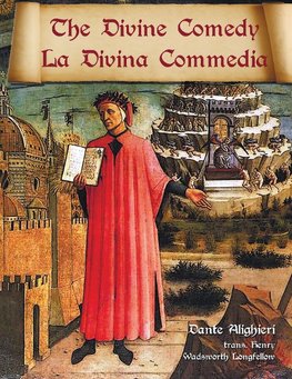 The Divine Comedy / La Divina Commedia - Parallel Italian / English Translation