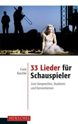 33 Lieder für Schauspieler