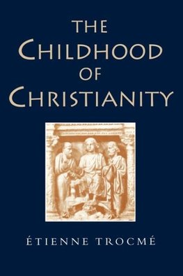 The Childhood of Christianity