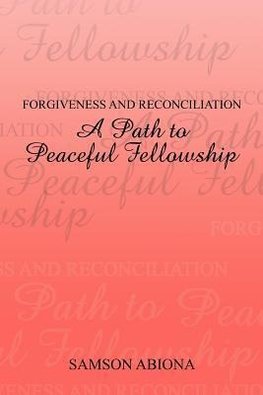 Forgiveness and Reconciliation