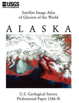 Satellite Image Atlas of Glaciers of the World