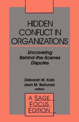 Kolb, D: Hidden Conflict In Organizations