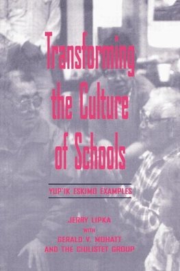 Lipka, J: Transforming the Culture of Schools