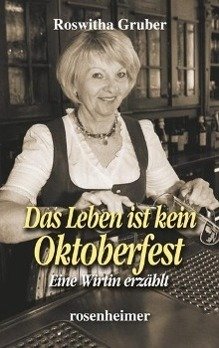 Das Leben ist kein Oktoberfest