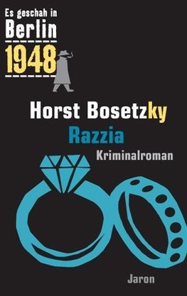 Bosetzky, H: Razzia