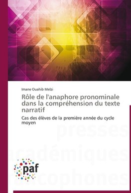 Rôle de l'anaphore pronominale dans la compréhension du texte narratif