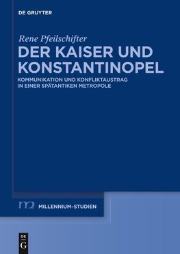 Der Kaiser und Konstantinopel