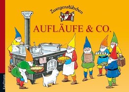 Zwergenstübchen Aufläufe & Co.