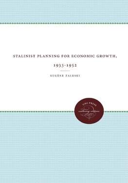 Stalinist Planning for Economic Growth, 1933-1952