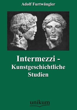 Intermezzi - Kunstgeschichtliche Studien