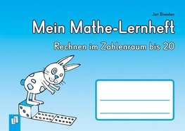 Mein Mathe-Lernheft: Rechnen im Zahlenraum bis 20