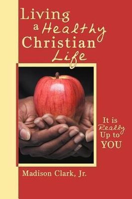 Living a Healthy Christian Life