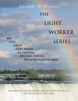 THE LIGHT WORKER SERIES