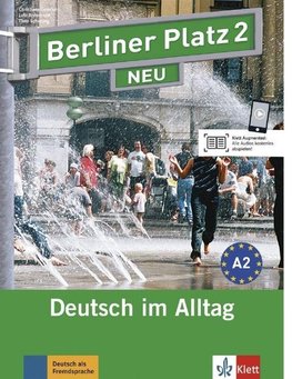 Berliner Platz 2 NEU - Lehr- und Arbeitsbuch 2 mit 2 Audio-CDs