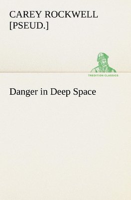 Danger in Deep Space