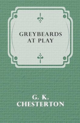 Greybeards at Play