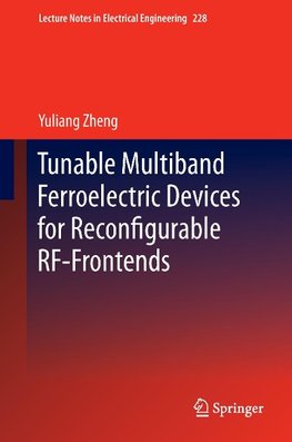 Tunable Multiband Ferroelectric Devices for Reconfigurable RF-Frontends