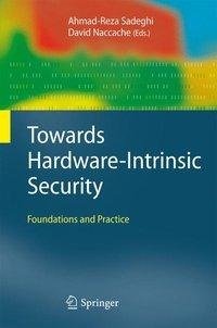 Towards Hardware-Intrinsic Security