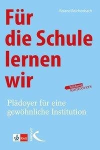 Für die Schule lernen wir